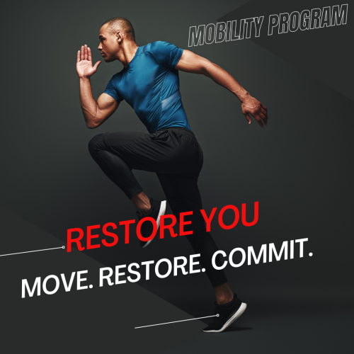Mobility Program. Restore you. Move. Restore. Commit. A fit male in a running pose.